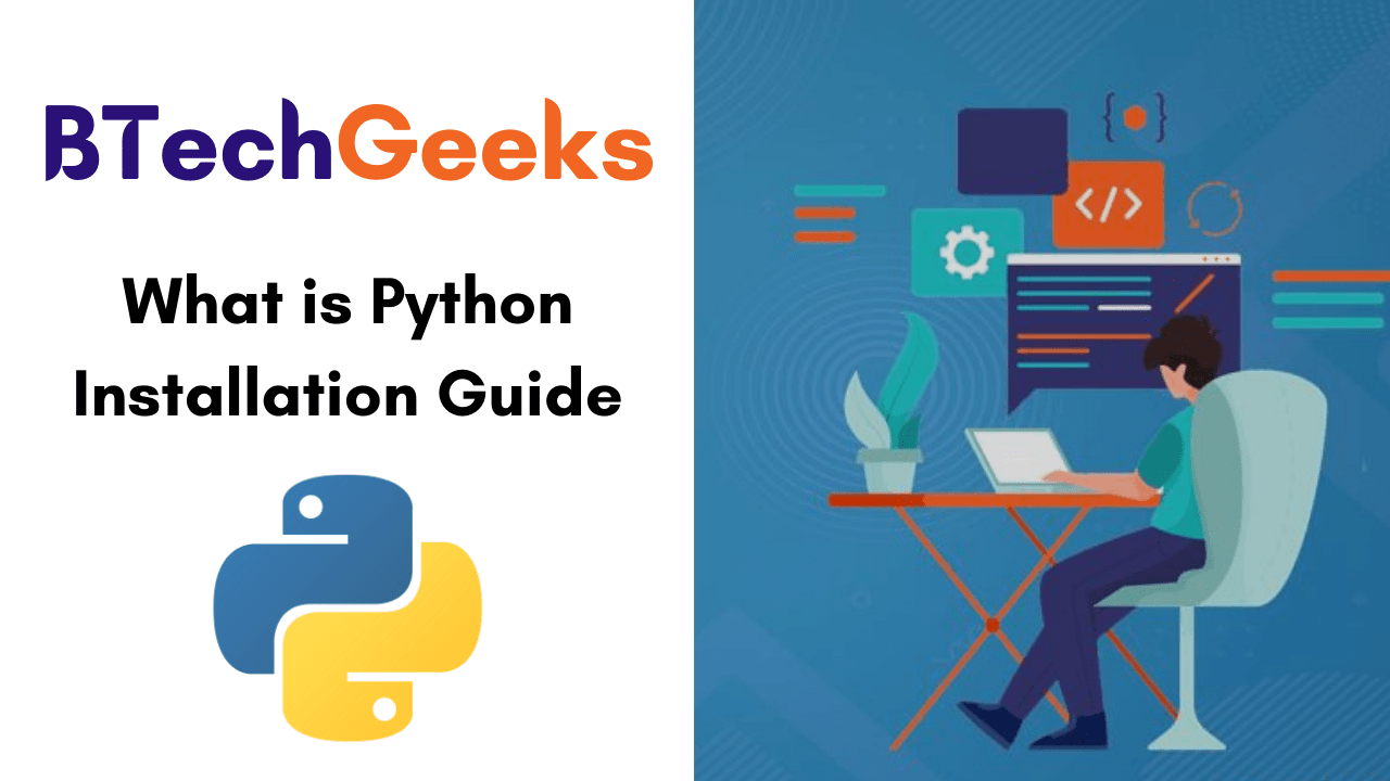 What Is Python Installation Guide How To Install Python Python