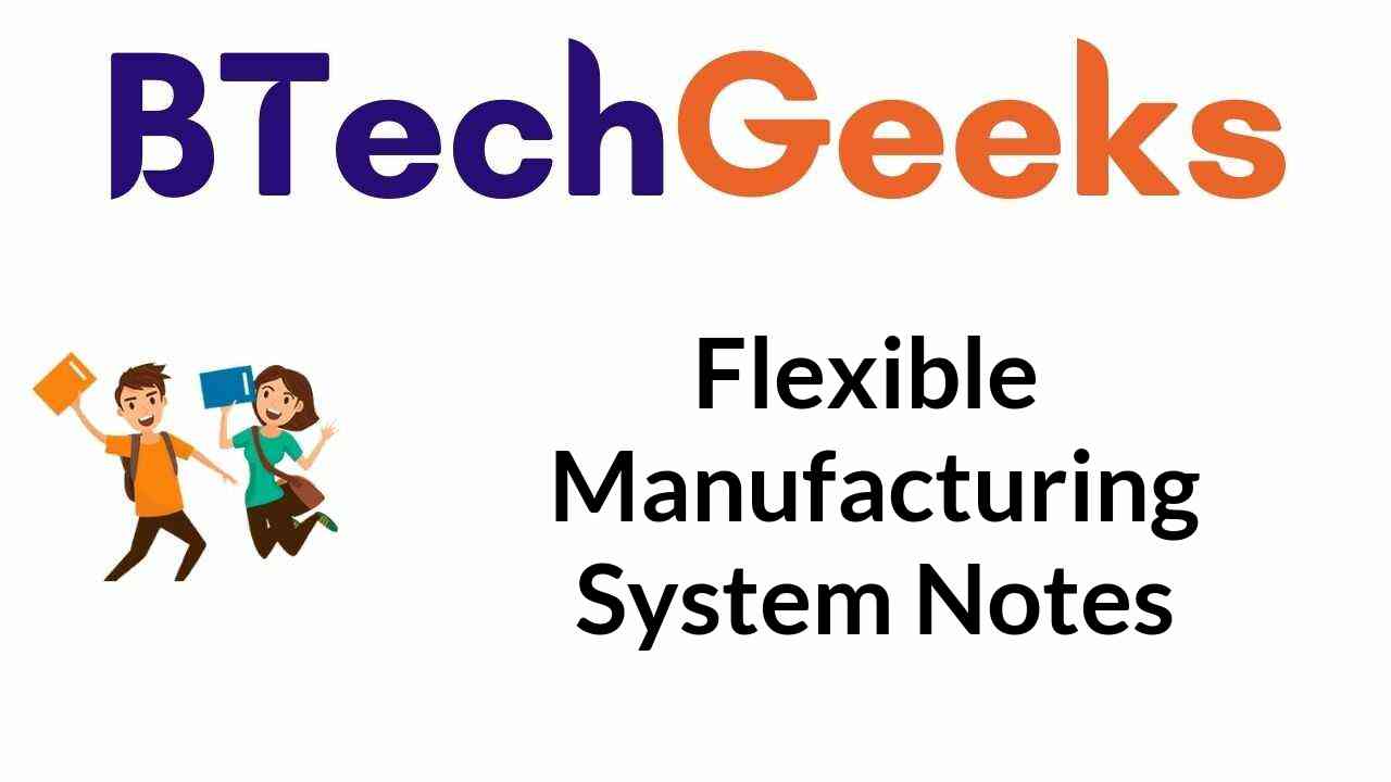 flexible-manufacturing-system-notes