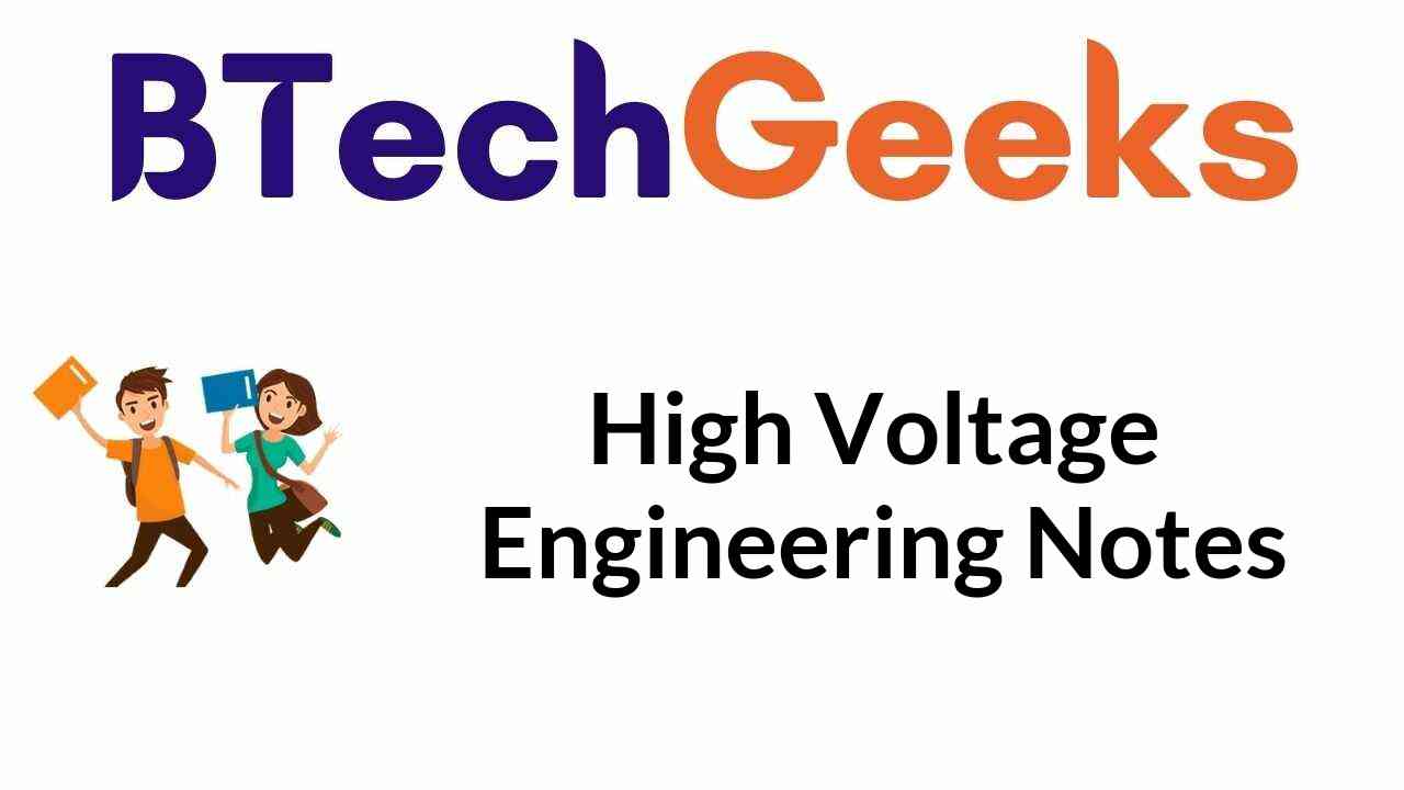 High Voltage Engineering Notes