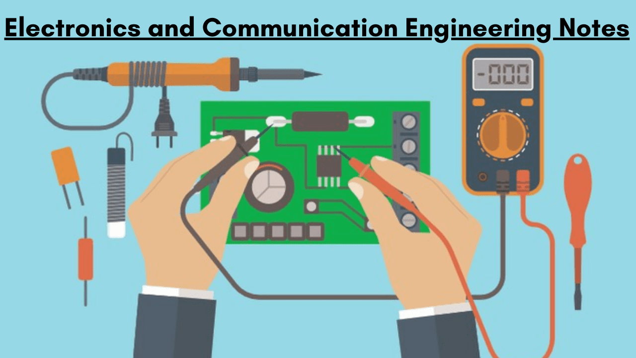 Electronics and Communication Engineering Notes