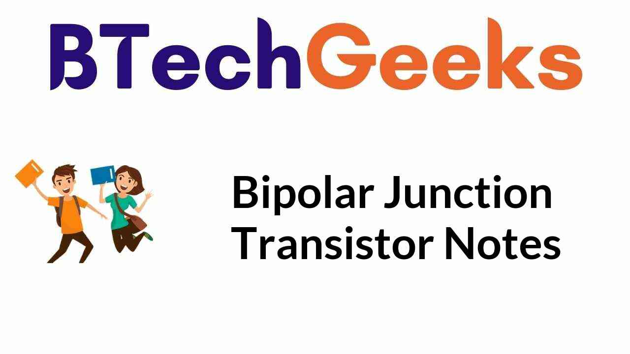 bipolar-junction-transistor-notes