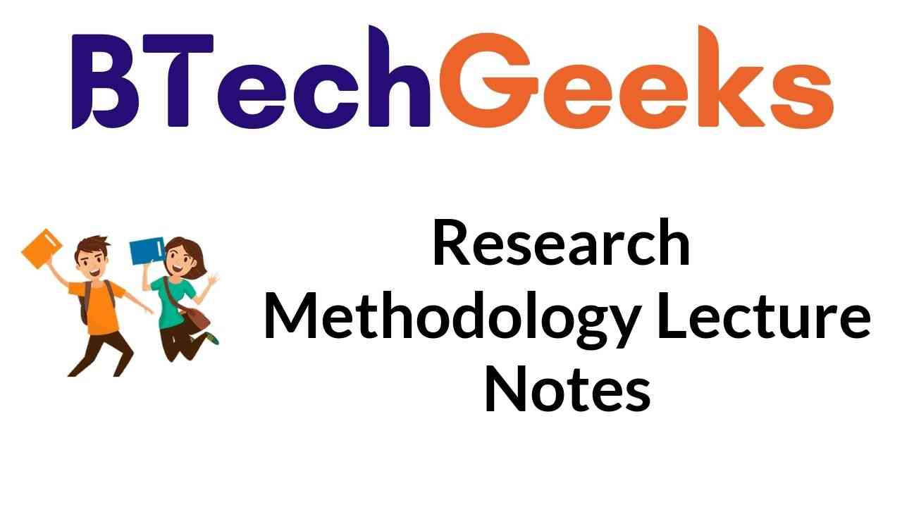 Research Methodology Lecture Notes