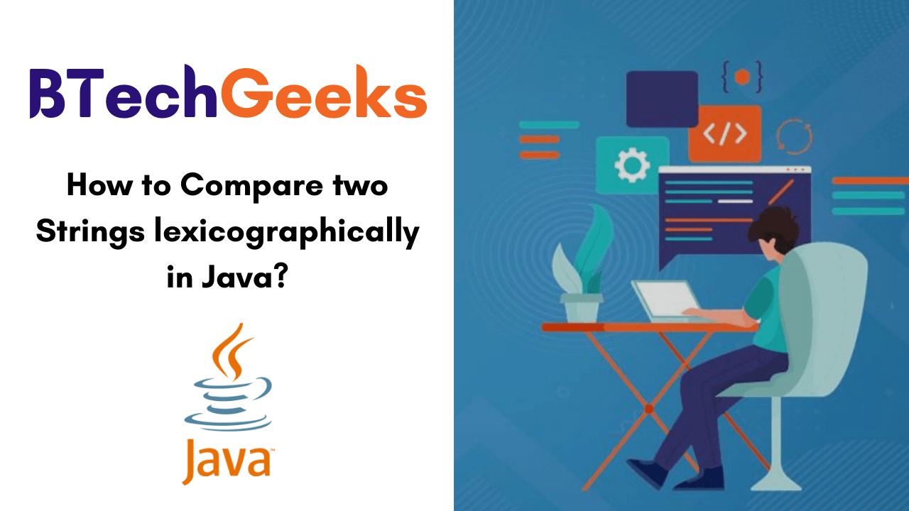 How to Compare two Strings lexicographically in Java