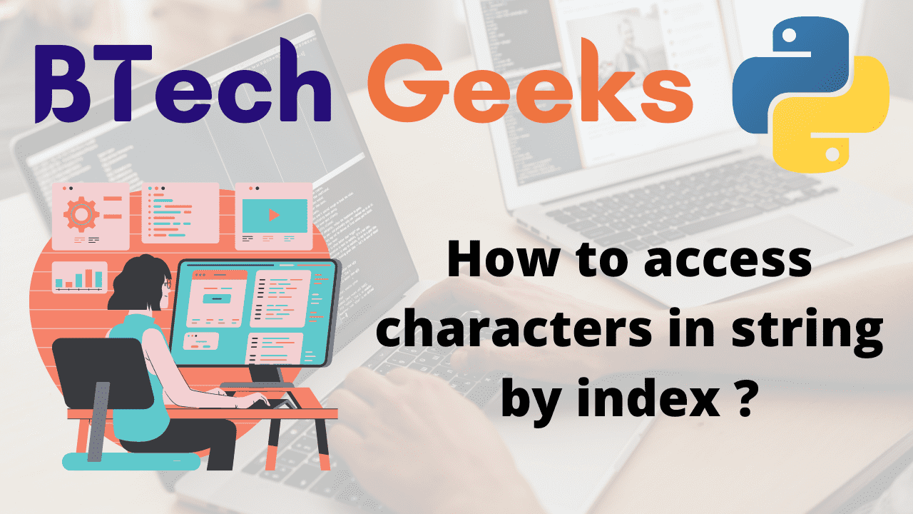 How to access characters in string by index