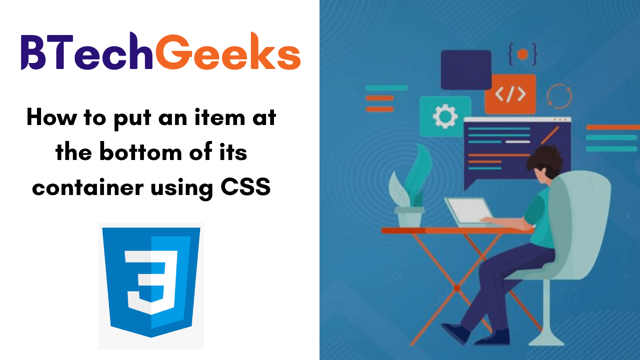 How to put an item at the bottom of its container using CSS