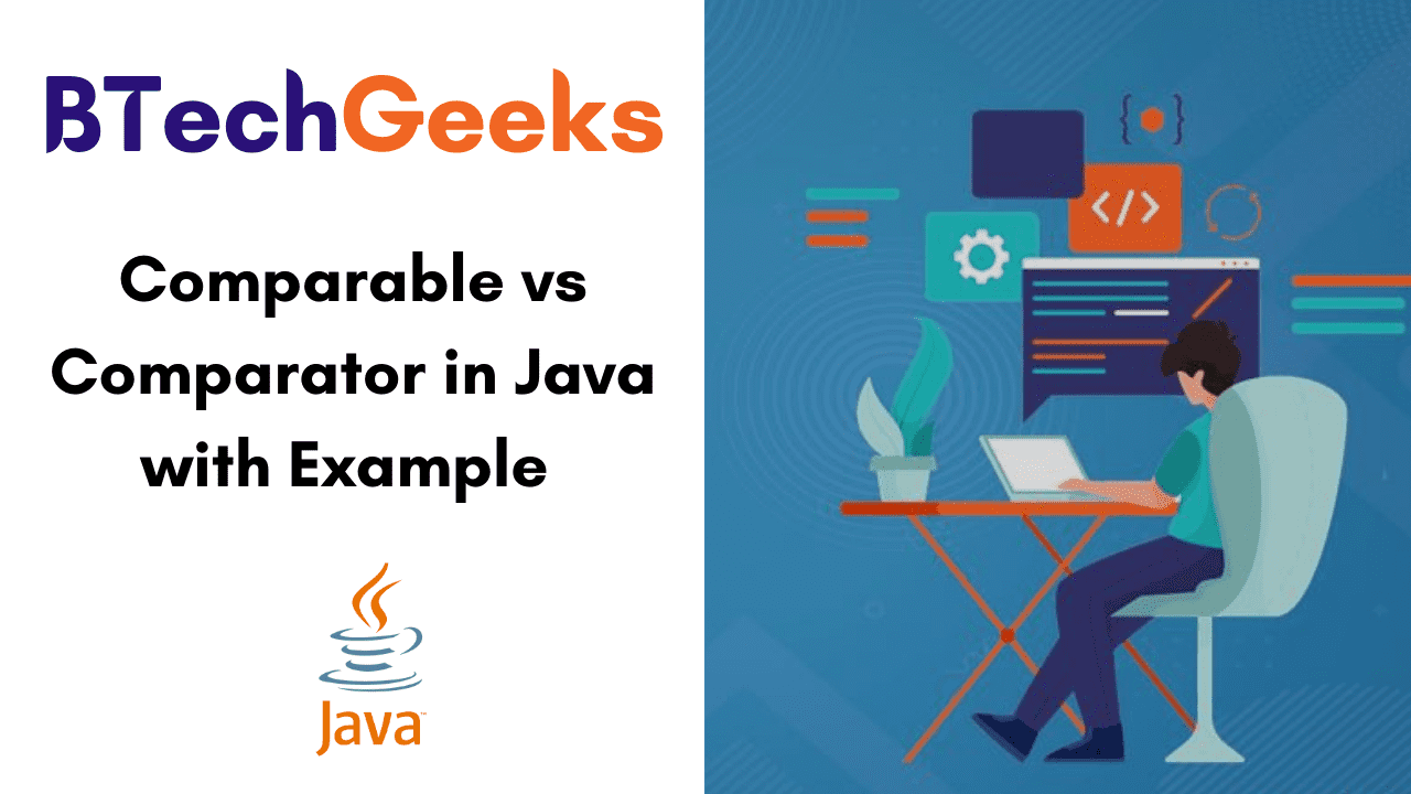 Comparable vs Comparator in Java with Example