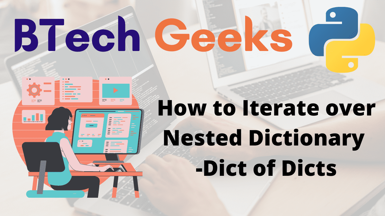 How to Iterate over Nested Dictionary -Dict of Dicts
