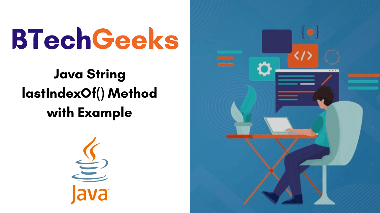 Java String lastIndexOf() Method with Example
