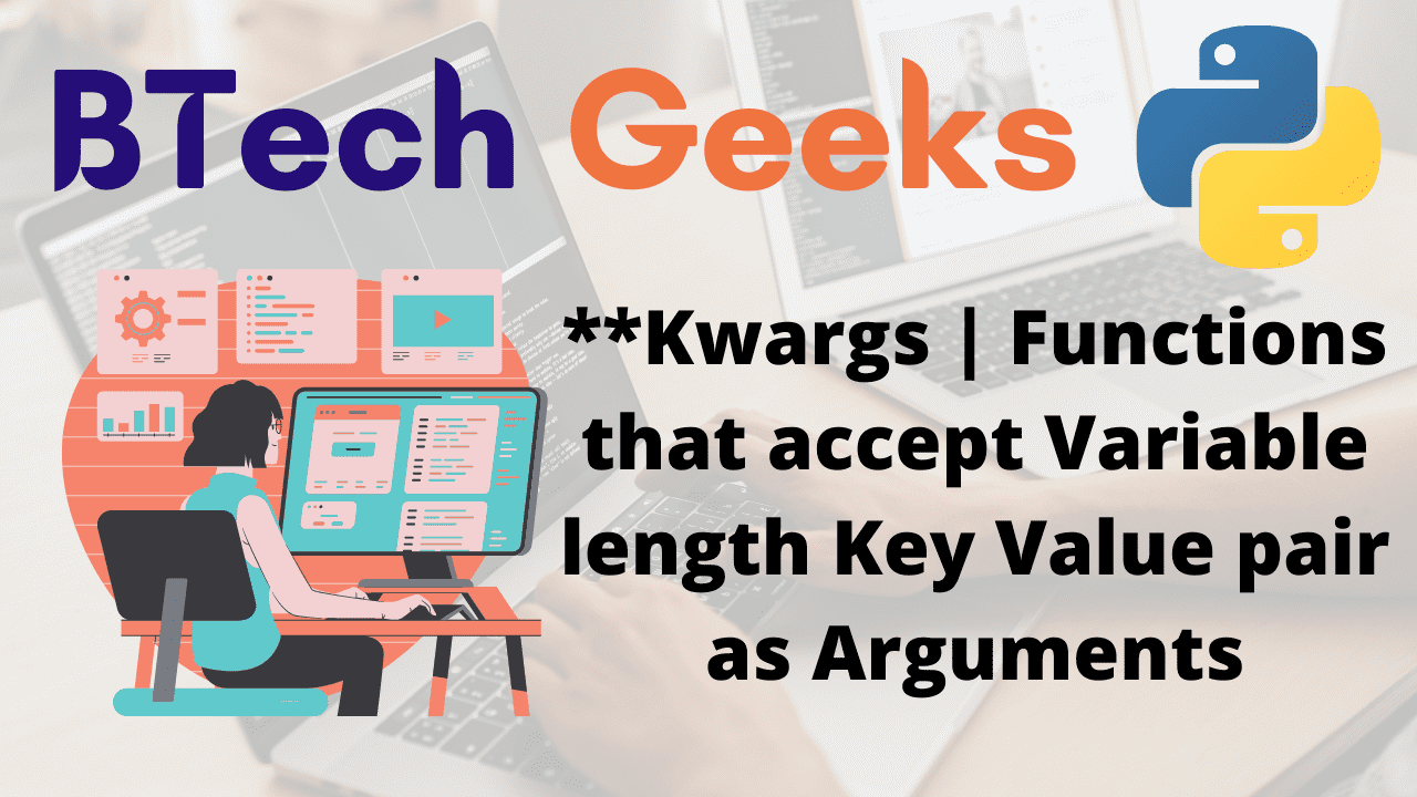 Kwargs Functions that accept Variable length Key Value pair as Arguments
