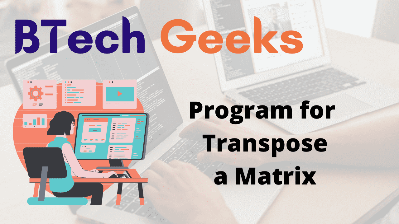 Program for Transpose a Matrix