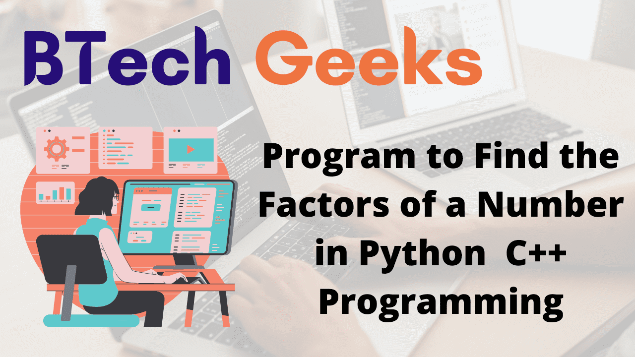 Program to Find the Factors of a Number in Python and C++ Programming