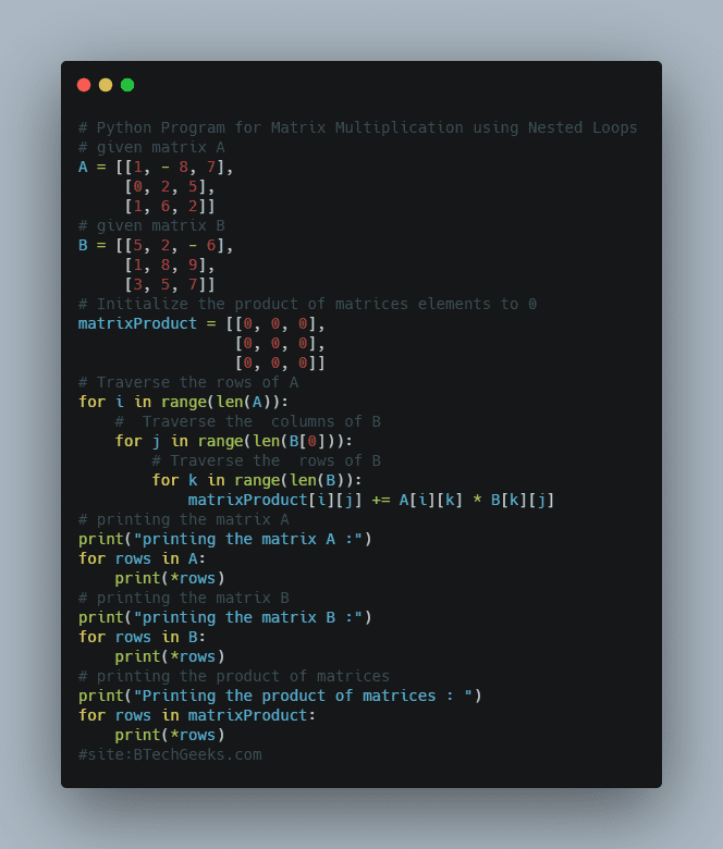 Python Program for Matrix Multiplication using Nested Loops