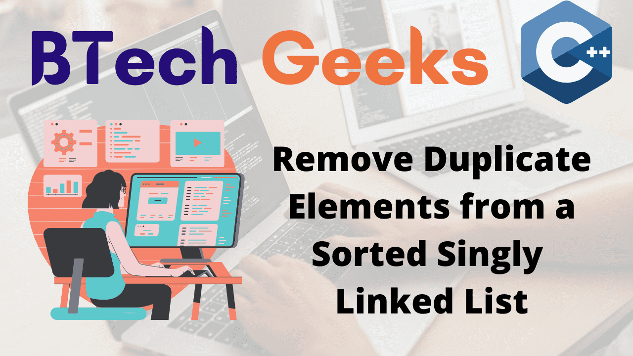 Remove Duplicate Elements from a Sorted Singly Linked List