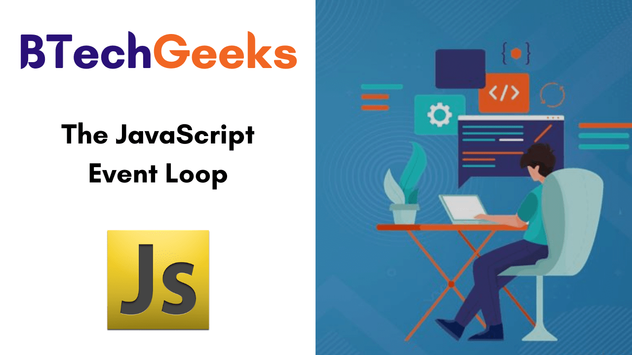 The JavaScript Event Loop
