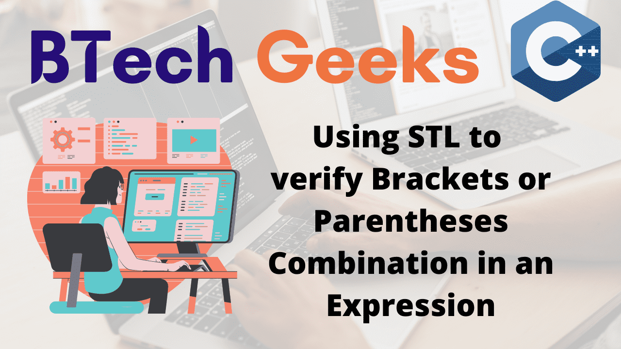 Using STL to verify Brackets or Parentheses Combination in an Expression