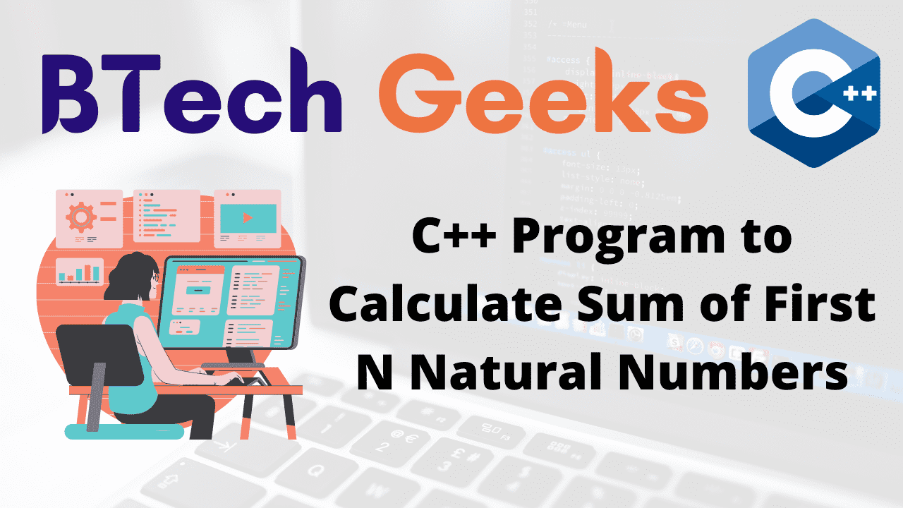 C++ Program to Calculate Sum of First N Natural Numbers