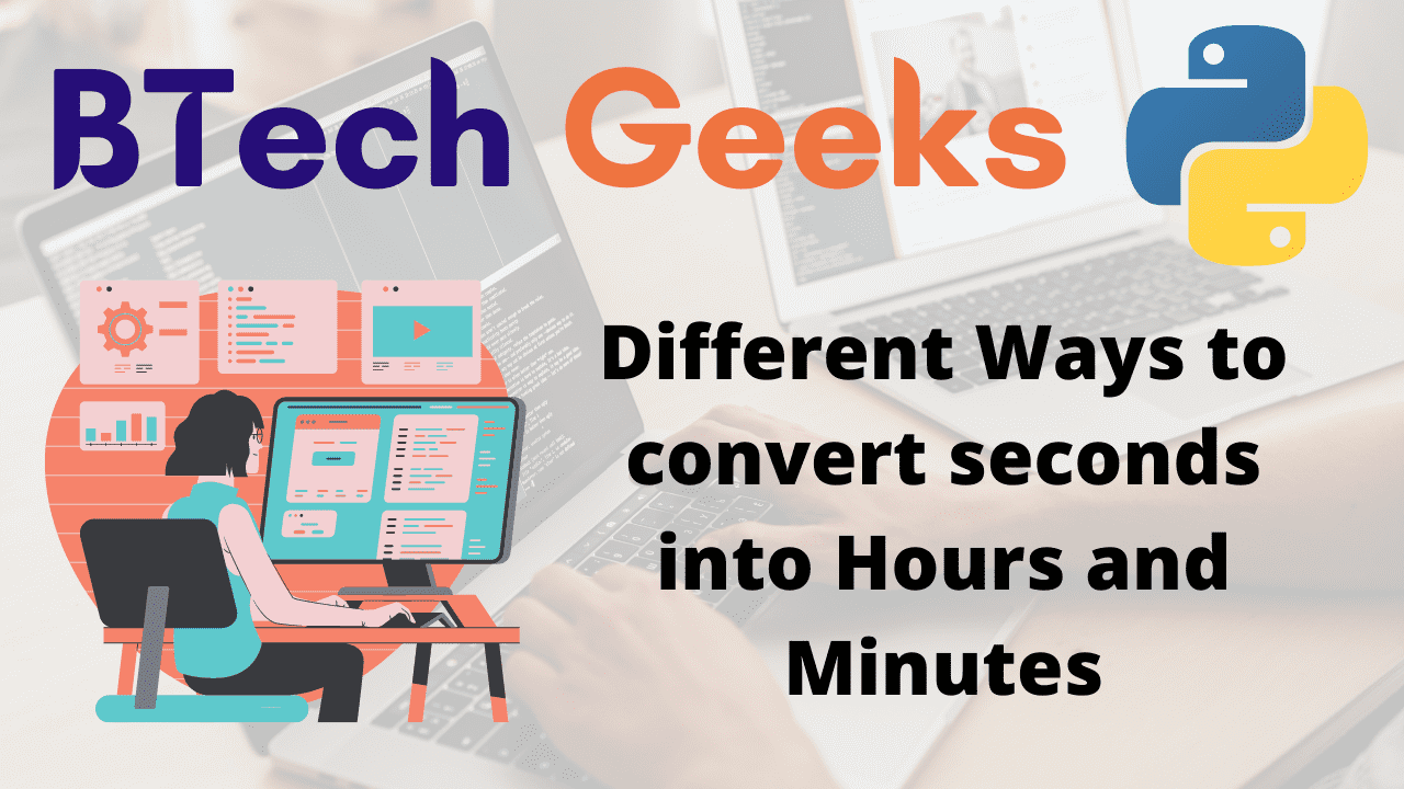 Different Ways to convert seconds into Hours and Minutes