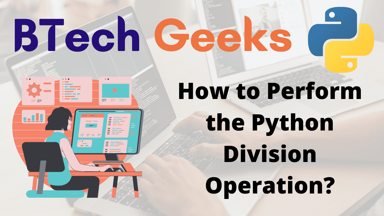 How to Perform the Python Division Operation