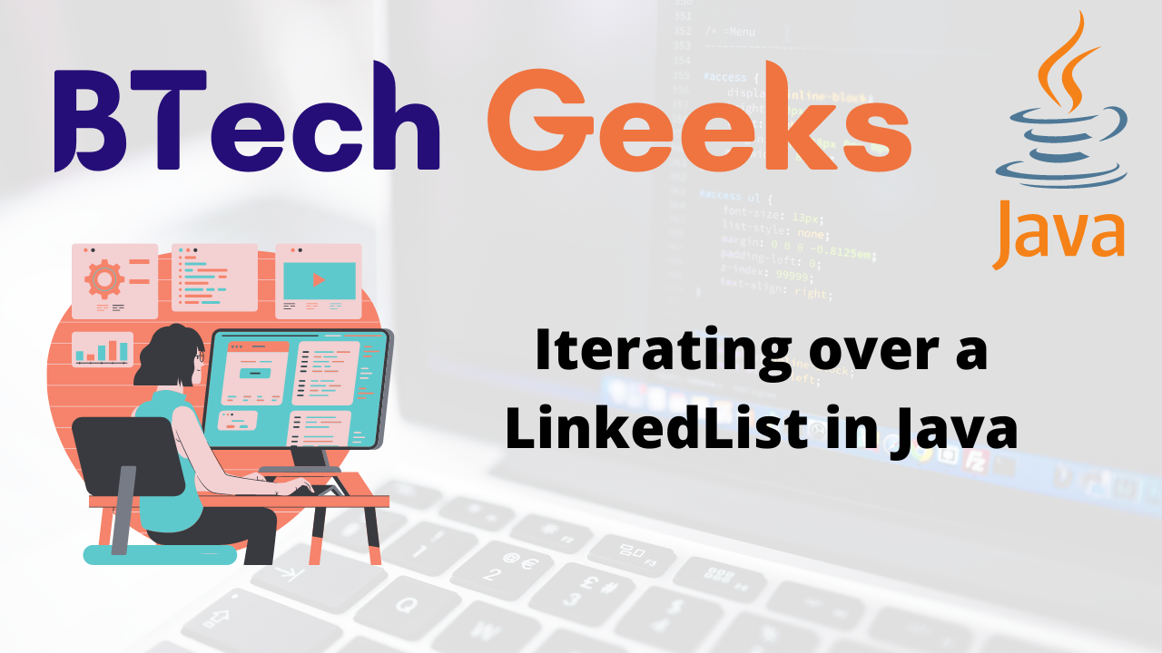Iterating over a LinkedList in Java