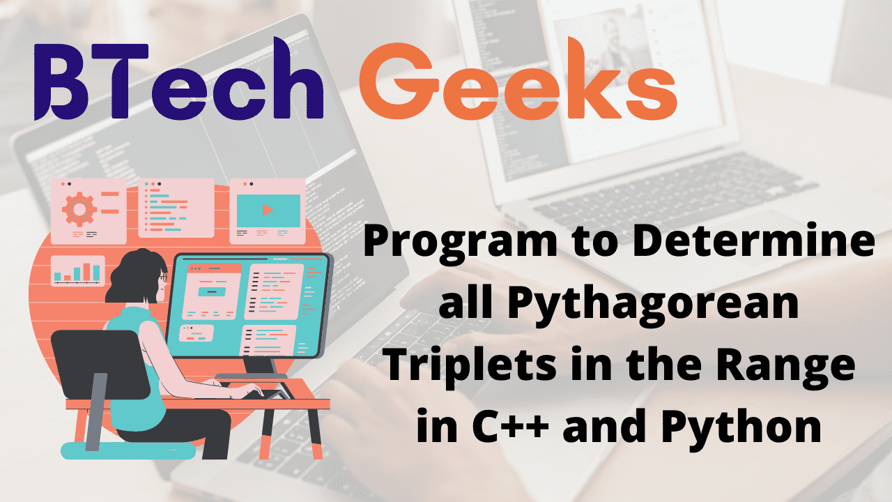 Program to Determine all Pythagorean Triplets in the Range in C++ and Python