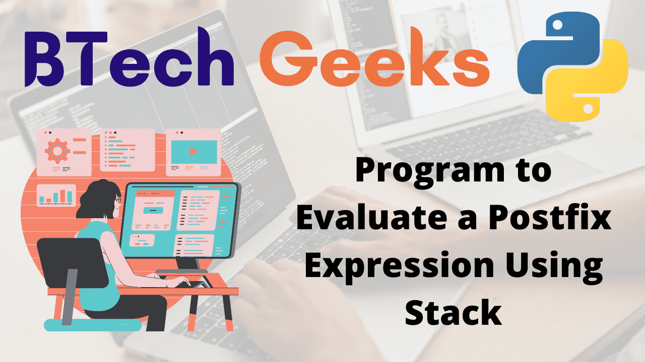 Program to Evaluate a Postfix Expression Using Stack