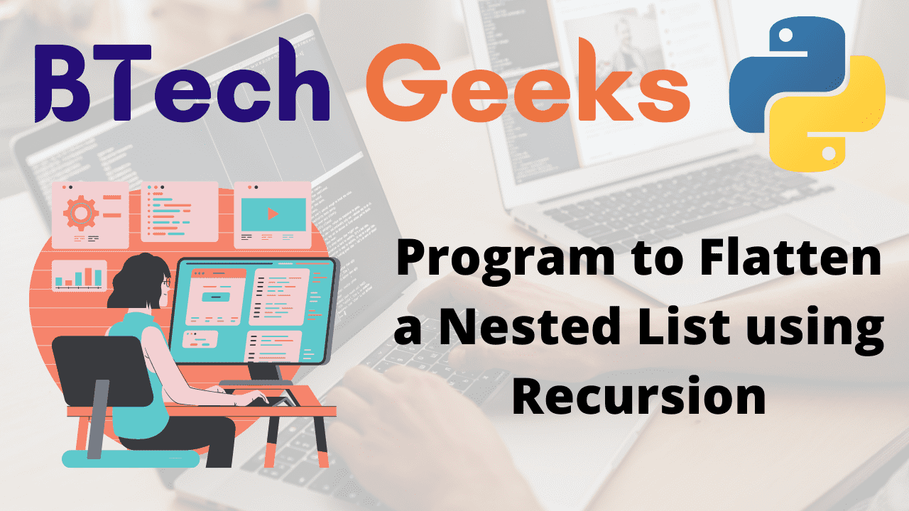 Program to Flatten a Nested List using Recursion