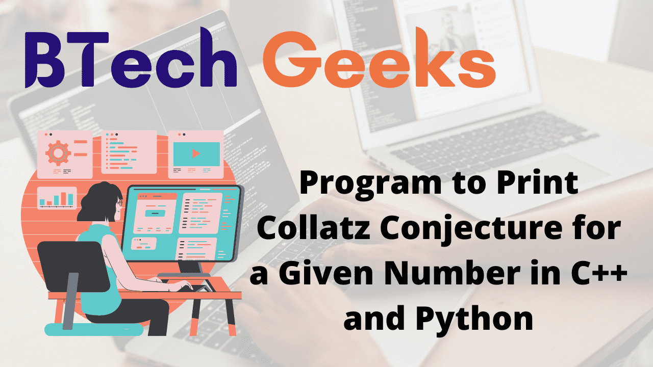 Program to Print Collatz Conjecture for a Given Number in C++ and Python