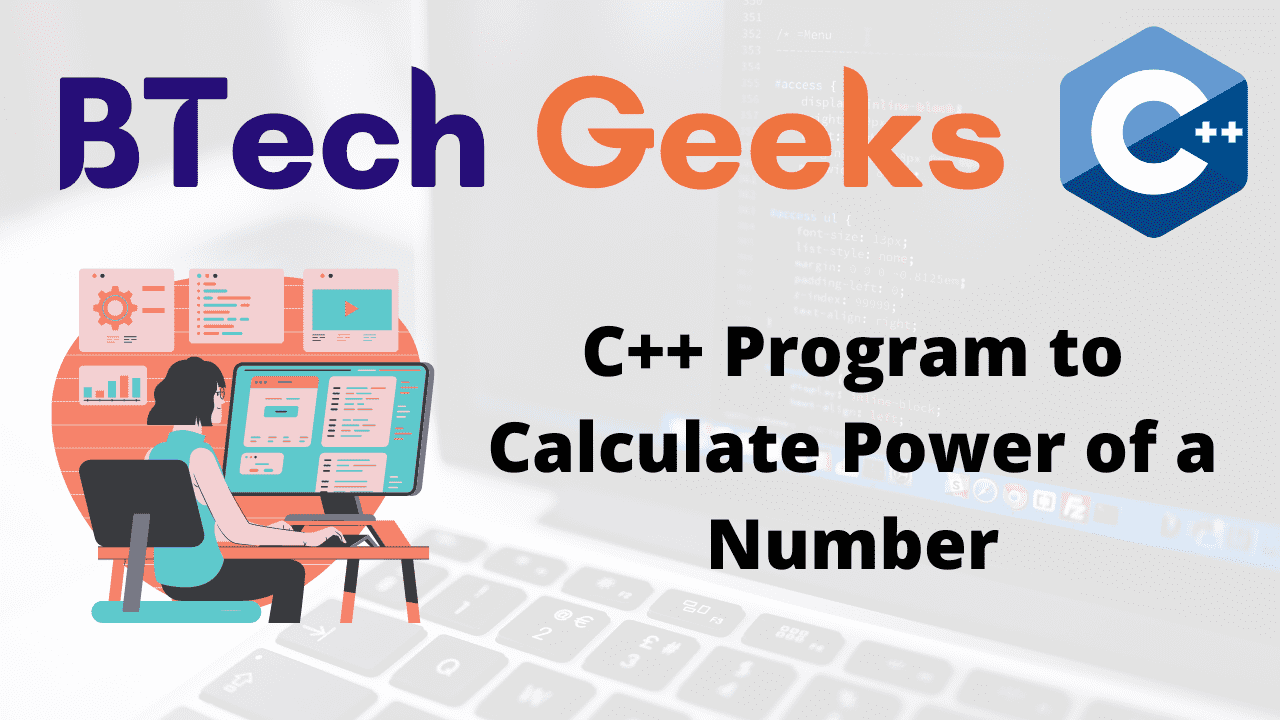 C++ Program to Calculate Power of a Number
