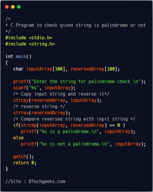 C Program to Check a String is Palindrome BTech Geeks