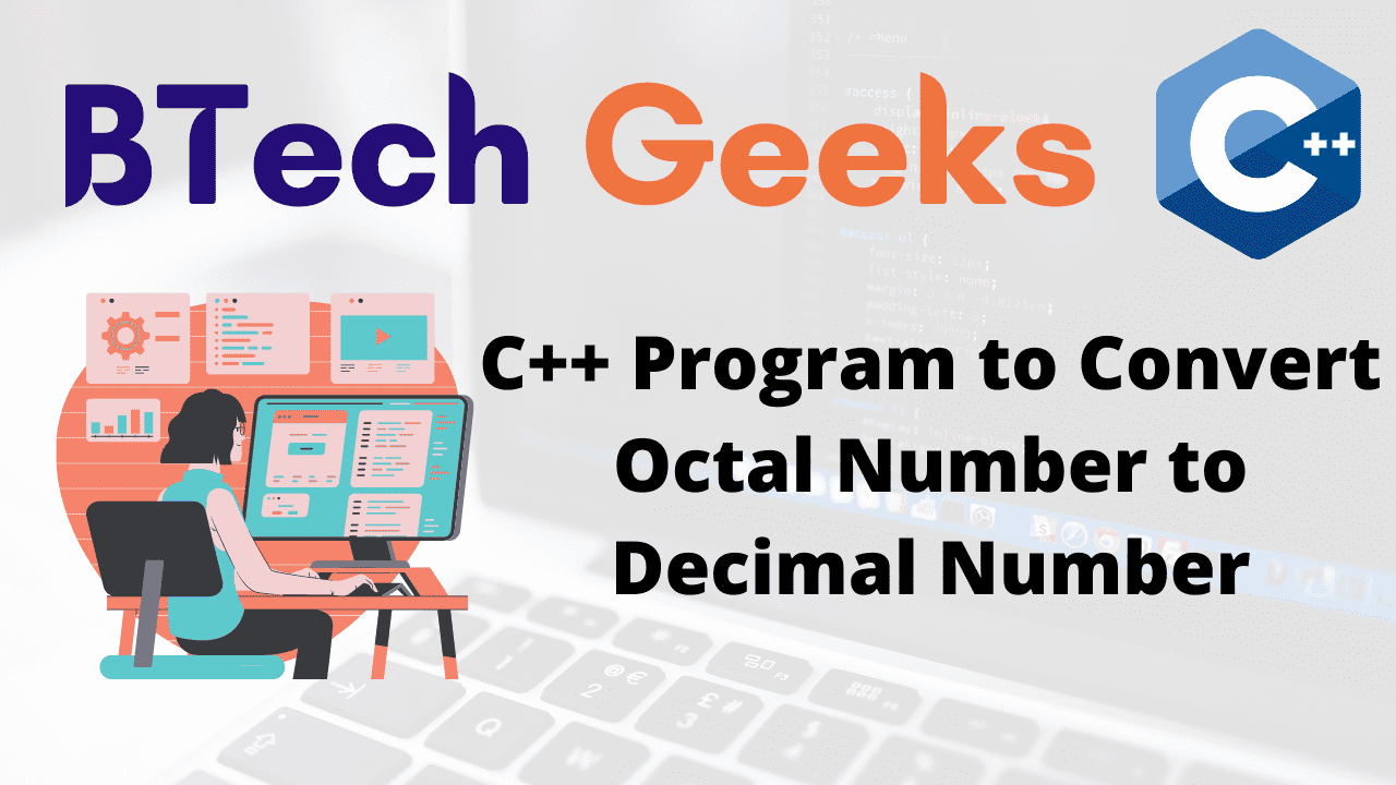 C++ Program to Convert Octal Number to Decimal Number