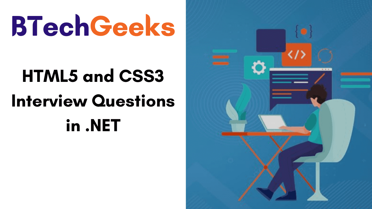 HTML5 and CSS3 Interview Questions in .NET