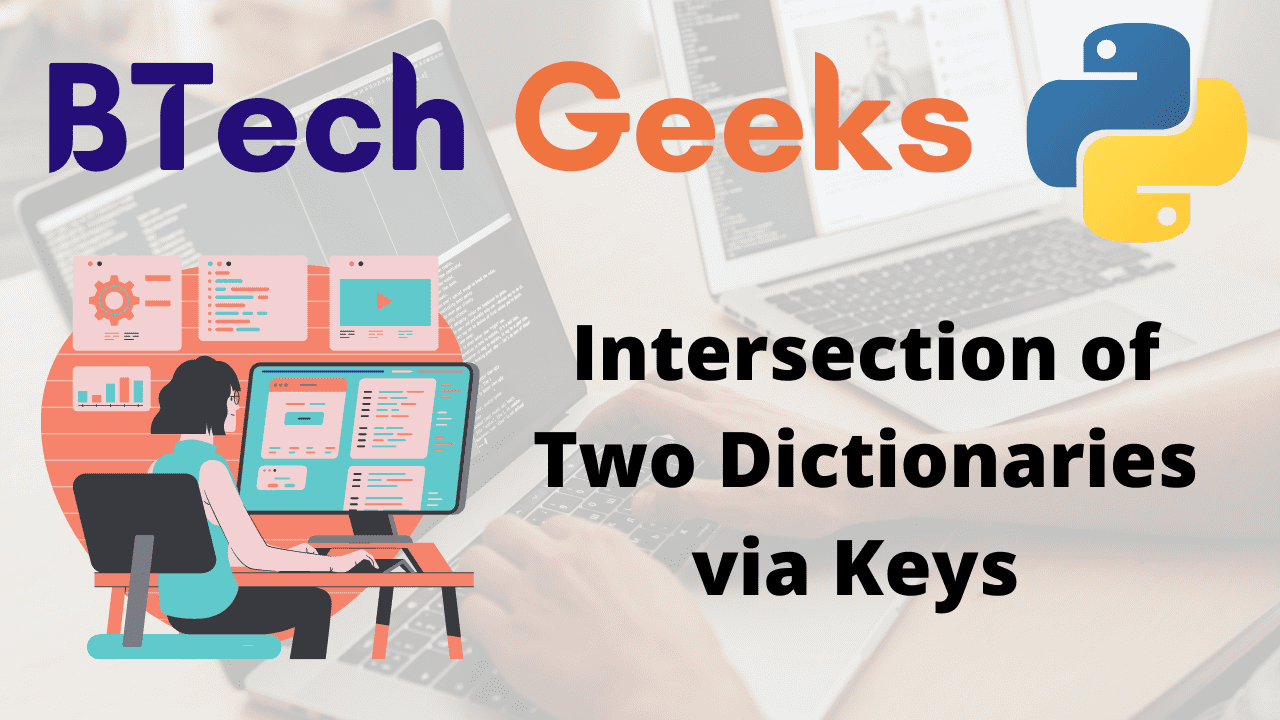 Intersection of Two Dictionaries via Keys in Python