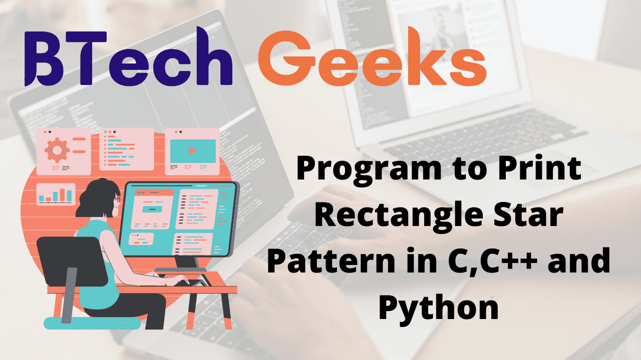 Program to Print Rectangle Star Pattern in C,C++ and Python