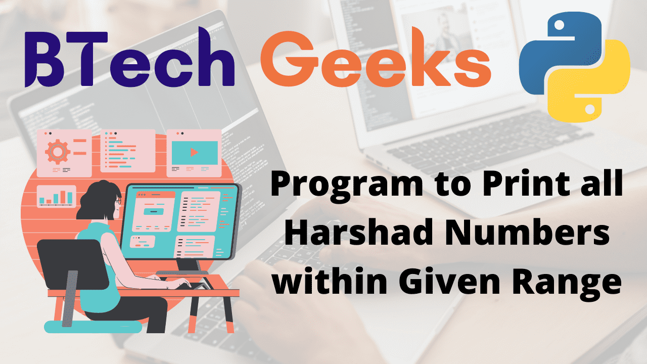 Program to Print all Harshad Numbers within Given Range