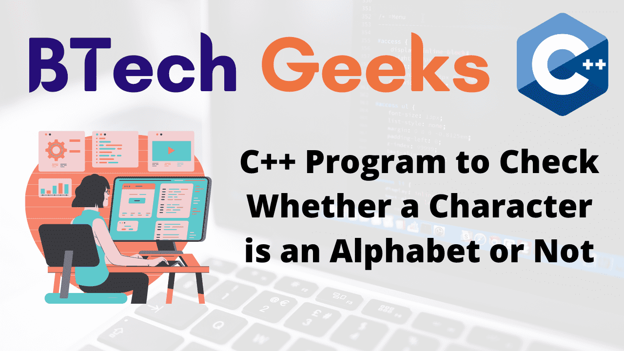 C++ Program to Check Whether a Character is an Alphabet or Not