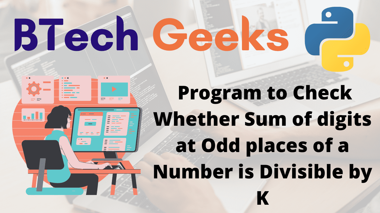 Program to Check Whether Sum of digits at Odd places of a Number is Divisible by K