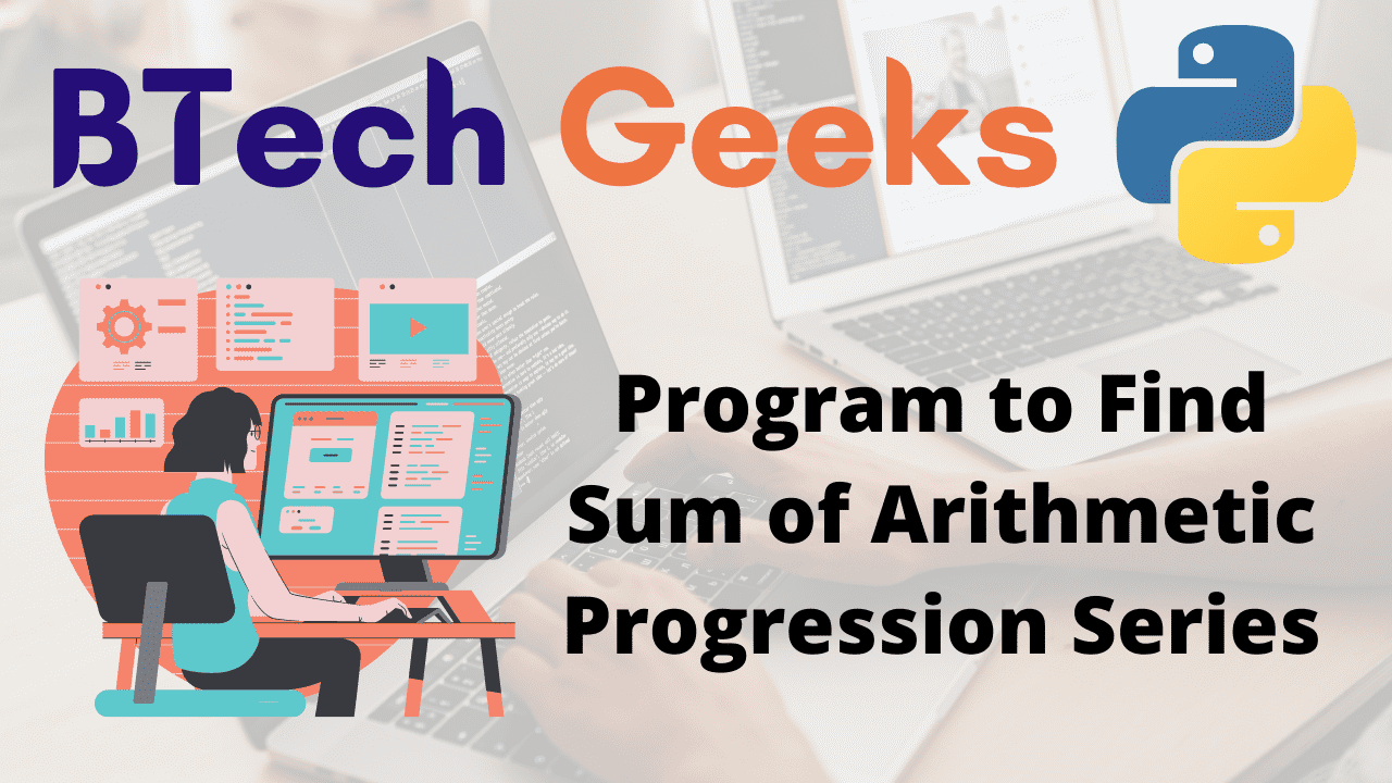 Program to Find Sum of Arithmetic Progression Series