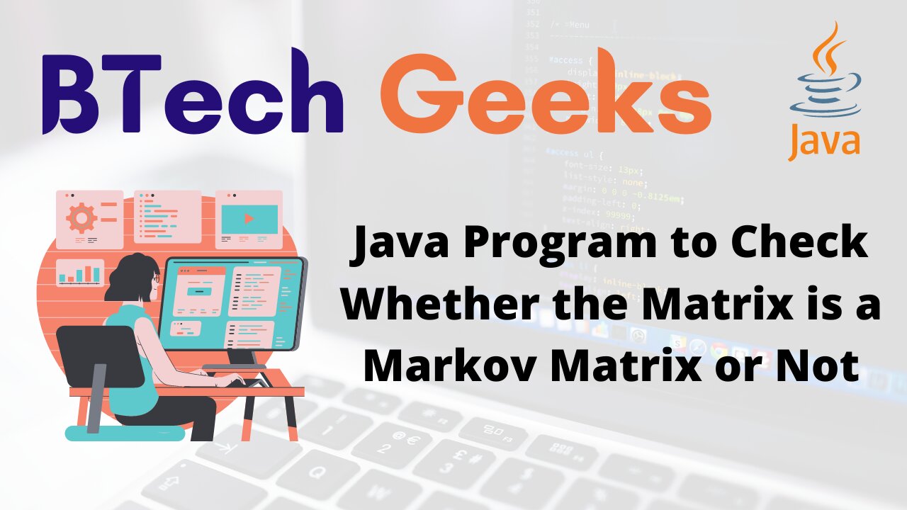 Java Program to Check Whether the Matrix is a Markov Matrix or Not