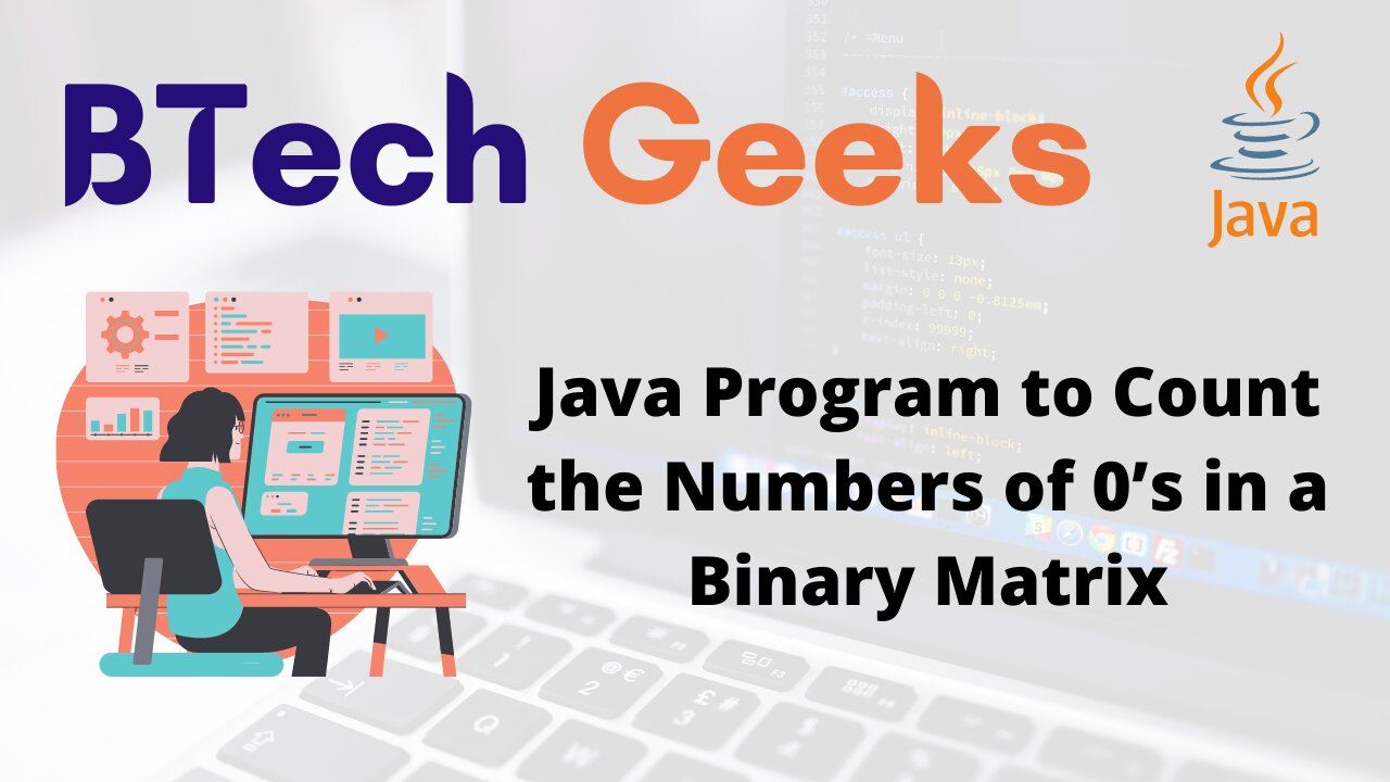 Java Program to Count the Numbers of 0’s in a Binary Matrix