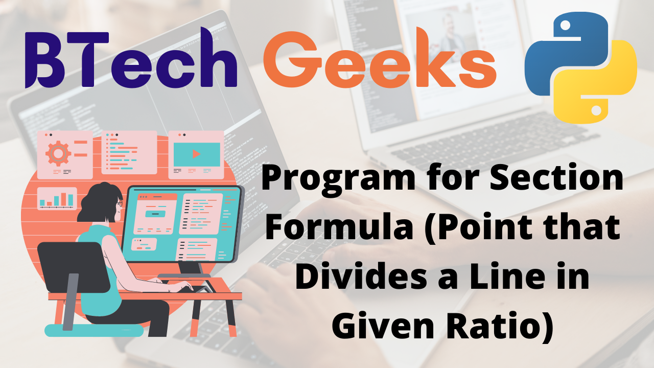 Program for Section Formula (Point that Divides a Line in Given Ratio)