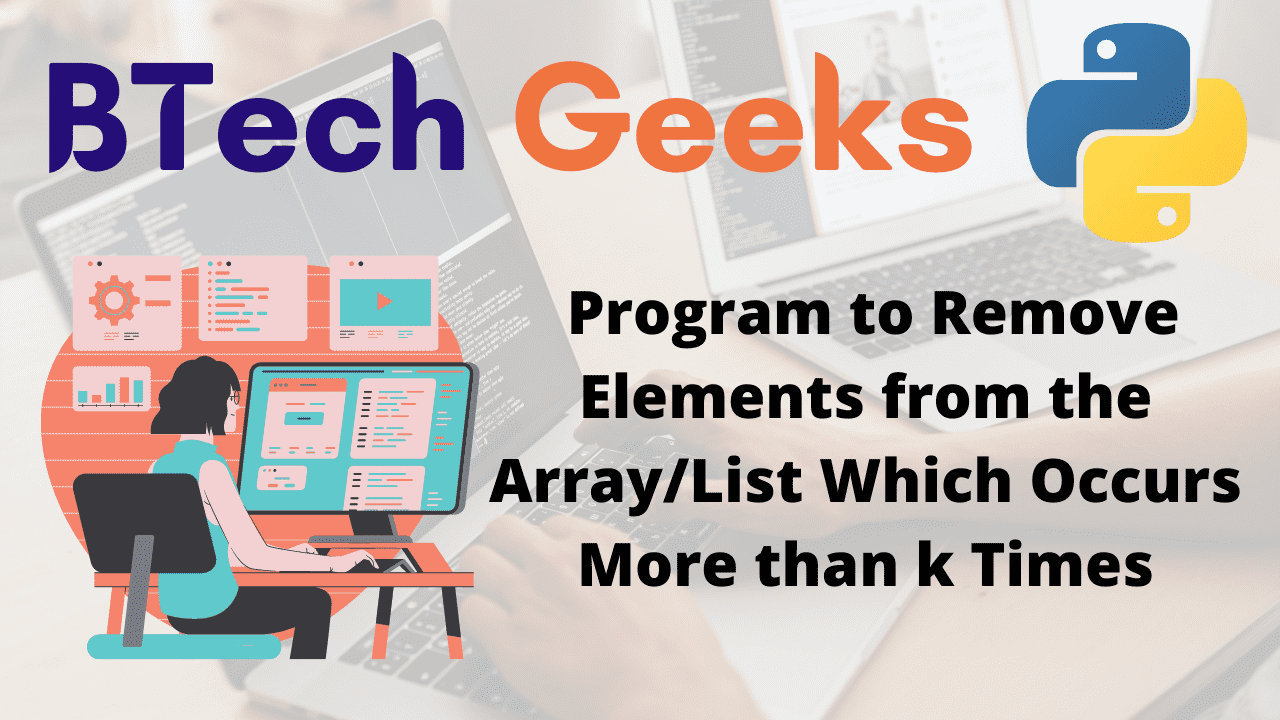 Program to Remove Elements from the ArrayList Which Occurs More than k Times