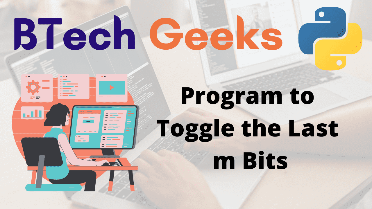 Program to Toggle the Last m Bits