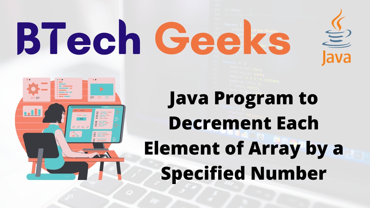 Java Program to Decrement Each Element of Array by a Specified Number