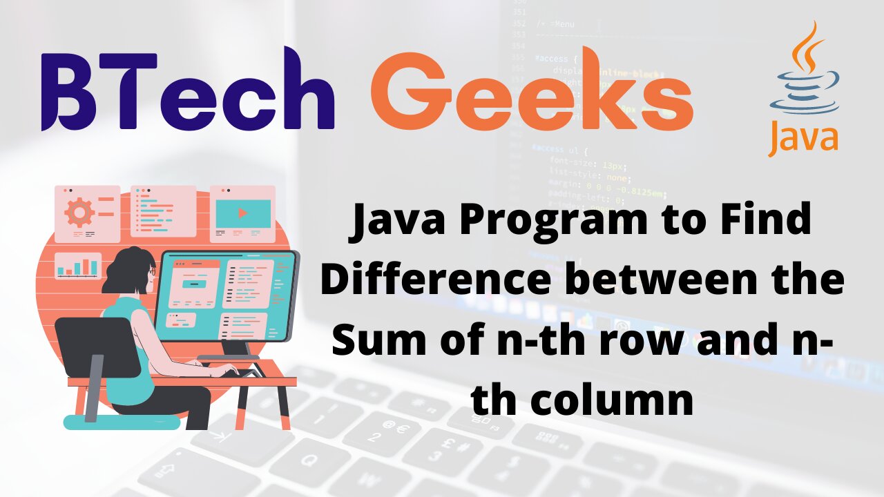 Java Program to Find Difference between the Sum of n-th row and n-th column