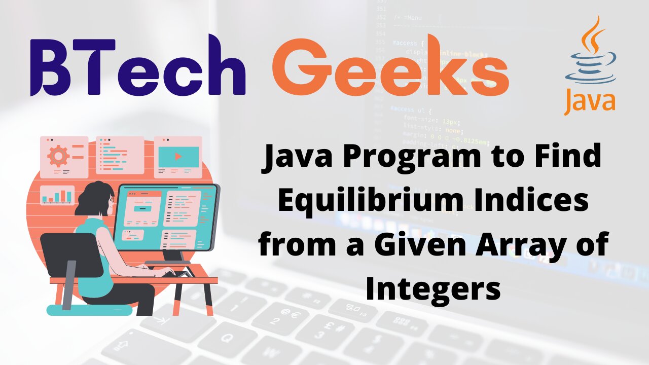 Java Program to Find Equilibrium Indices from a Given Array of Integers