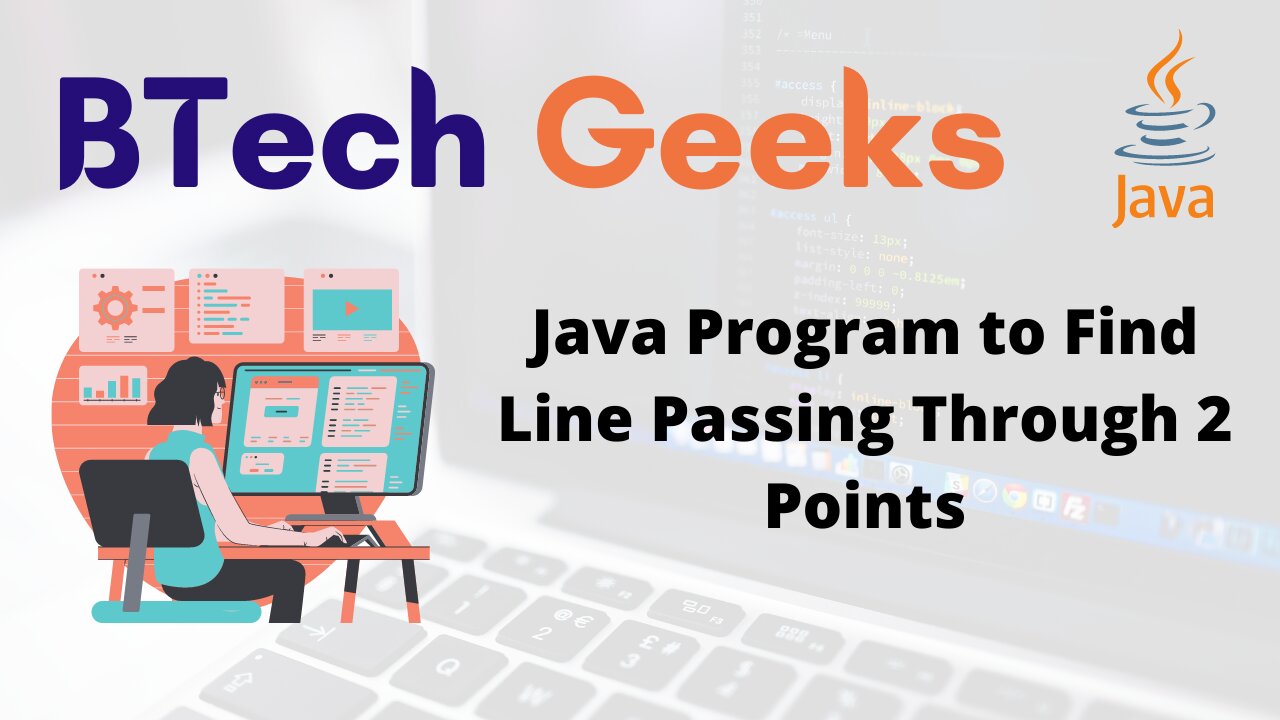 Java Program to Find Line Passing Through 2 Points
