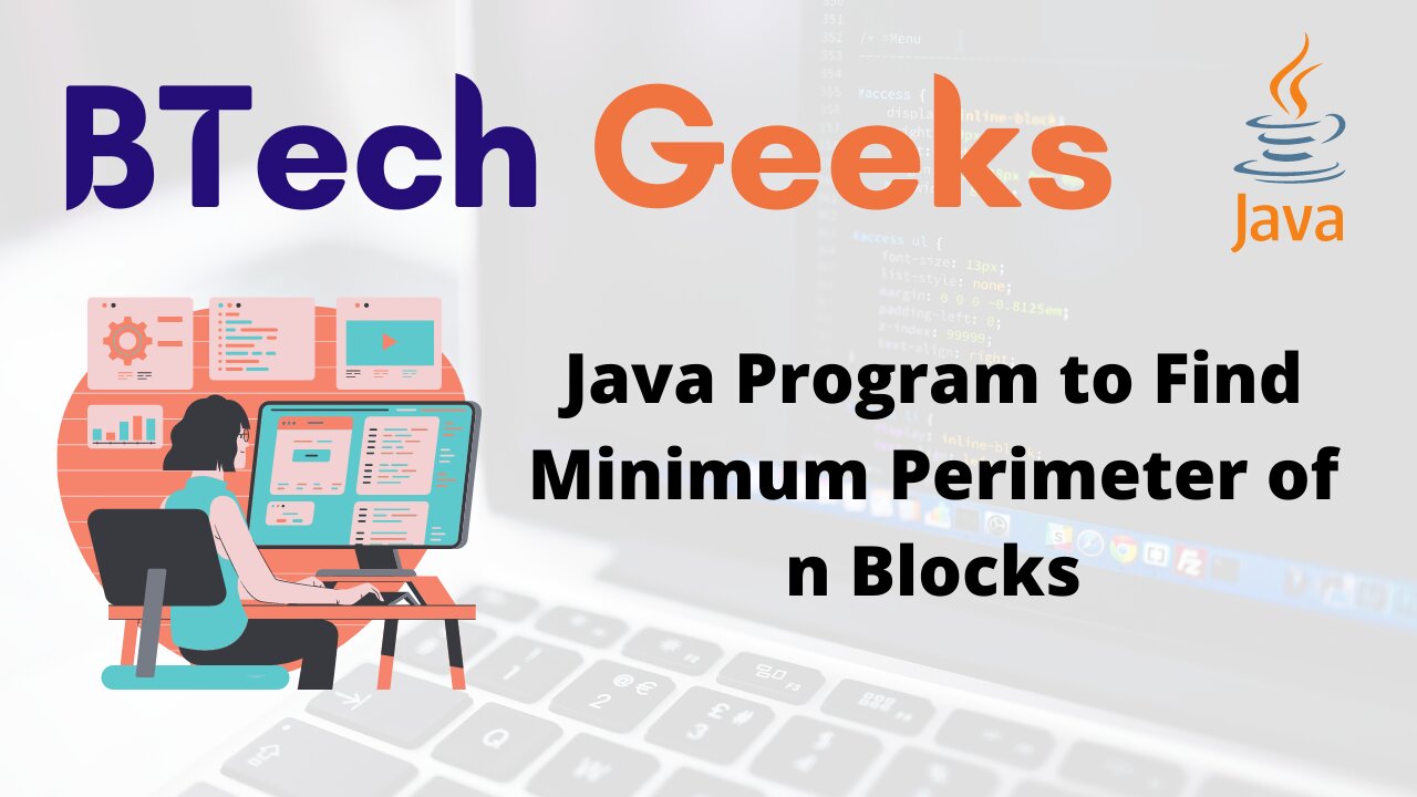 Java Program to Find Minimum Perimeter of n Blocks