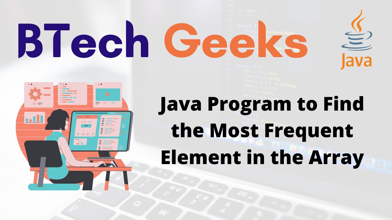 Java Program to Find the Most Frequent Element in the Array