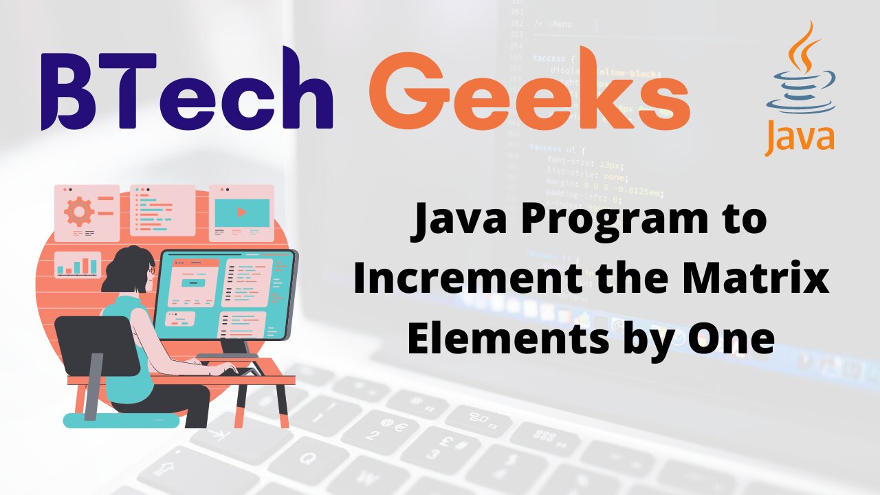 Java Program to Increment the Matrix Elements by One