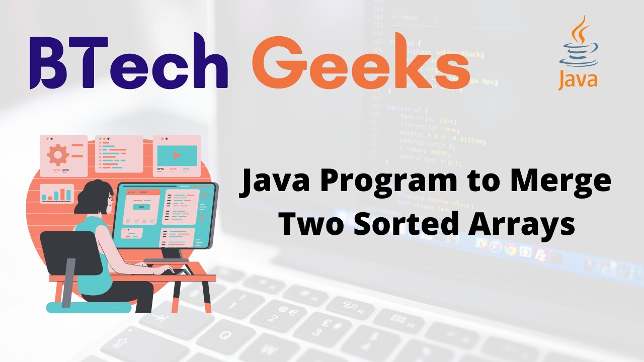 Java Program to Merge Two Sorted Arrays